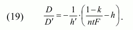 (19) &nbsp; &nbsp; D/D&prime;=-1/h&prime;((1-k)/ntF-h)